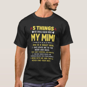 5 Dinge, die Sie über meine Mimi-Großkinder wissen T-Shirt