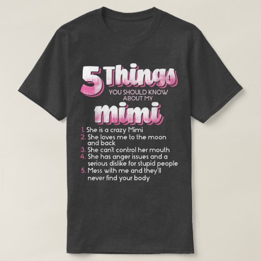 5 Dinge, die Sie über meine MimiMama wissen sollte T-Shirt (Design vorne)