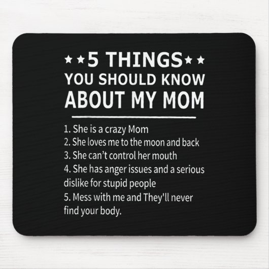 5 Dinge, die Sie über meine Mutter wissen sollten Mousepad (Vorne)