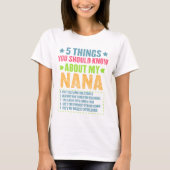 5 Dinge, die Sie über meine Nana Funny wissen soll T-Shirt (Vorderseite)
