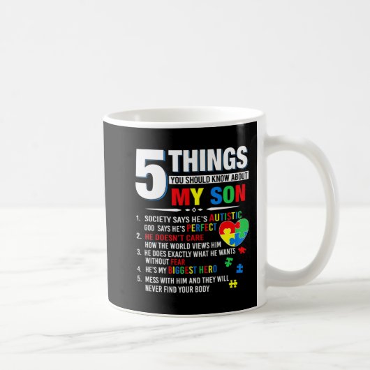 5 Dinge, die Sie über meine Son Autismus Aware wis Kaffeetasse (Rechts)