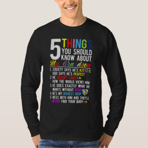 5 Dinge, die Sie über meinen Grandson Autismus wis T-Shirt