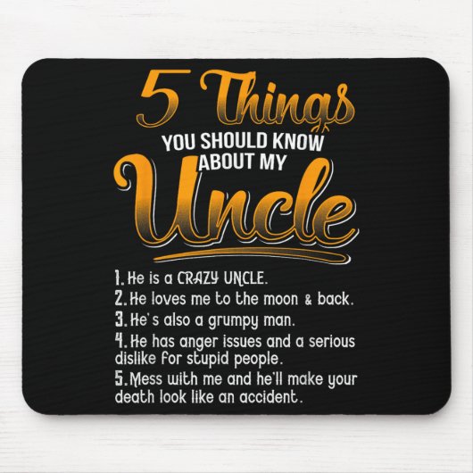 5 Dinge, die Sie über meinen Onkel Funny Chri wiss Mousepad (Vorne)