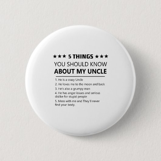5 Dinge, die Sie über meinen Onkel-lustigen Fami w Button (Vorderseite)