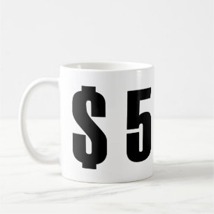 5 Dollar Kaffeetasse