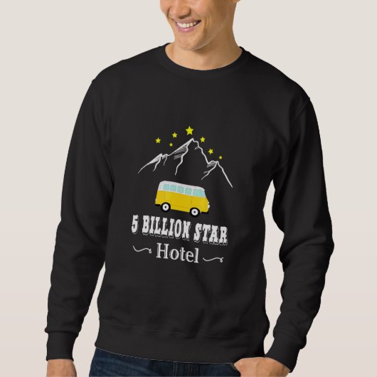 5 Fünf-Milliarden-Sterne-Hotel Camping Camper Van Sweatshirt (Vorderseite)