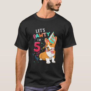 5. Geburtstag Corgi 5 Jahre alt Gelassen s Pawty I T-Shirt
