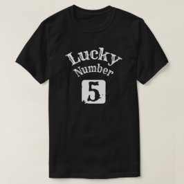 5 - Glückszahl 5 Glück T-Shirt