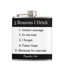 5 Gründe, die ich trinke Flachmann