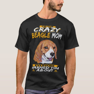5 Ich bin die verrückte Beagle-Mama Beagle T-Shirt