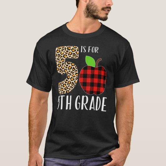 5 Is For 5th Grade Teacher Leopard Buffalo Plaid S T-Shirt (Vorderseite)
