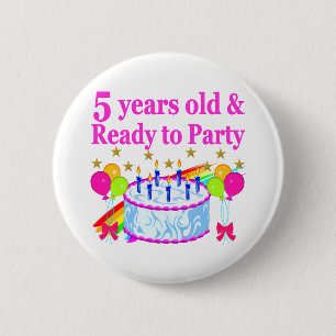 5 JAHRE ALT UND BEREIT ZU PARTY GEBURTSTAGSMÄDCHEN BUTTON