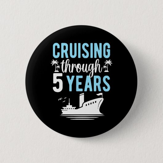 5 Jahre Jubiläumskreuzfahrt Button (Vorderseite)