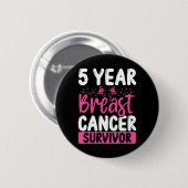 5 Jahre Krebsüberleben Brustkrebs Bewusstsein Button (Vorne & Hinten)