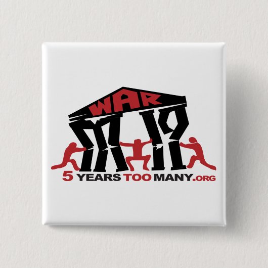 5 Jahre zu vieler Knopf (Quadrat) Button (Vorderseite)