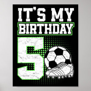 5-jähriger Fußballjunge Es ist mein 5. Geburtstag  Poster