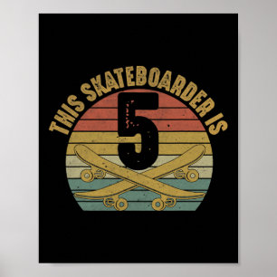 5-jähriger Skateboarder Skateboardfahren 5. Geburt Poster
