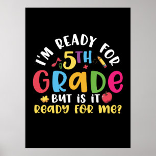 5. Klasse Lehrer Ich bin bereit für 5. Klasse Poster