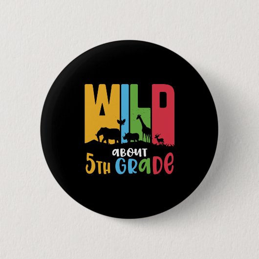 5. Klasse Lehrer Wild Tier ca. 5. Klasse Button (Vorderseite)