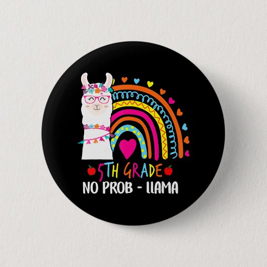5. Klasse No Prob Llama Lehrer Regenbogen Zurück z Button (Vorderseite)