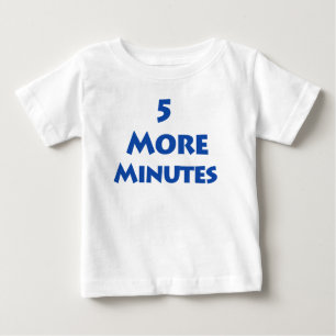 5 Minuten mehr Baby T-shirt