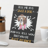 5 nur ein Hund - nur ein Idiot Sockelschild (In SItu)