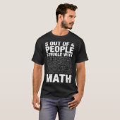 5 Out of 4 People Struggle with Math Funny Nerdy T-Shirt (Vorne ganz)