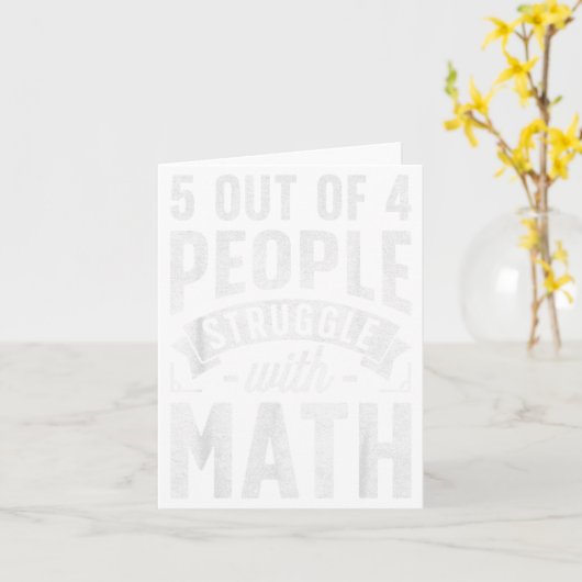 5 Out Of 4 People Struggle With Math Teacher Funny Karte (Gelbe Blume)