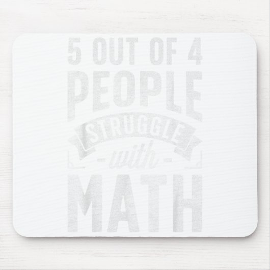 5 Out Of 4 People Struggle With Math Teacher Funny Mousepad (Vorne)
