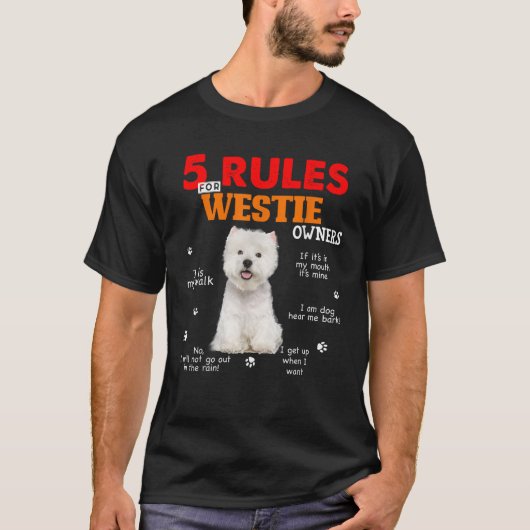 5 Regeln für Eigentümer von Westie T-Shirt (Vorderseite)