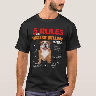 5 Regeln für englische Bulldog-Besitzer T-Shirt