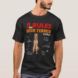 5 Regeln für irische Eigentümer von Terrier T-Shirt