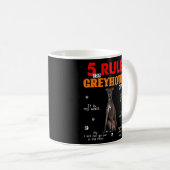 5 Regeln für Windhunde-Eigentümer Kaffeetasse (VorderseiteRechts)