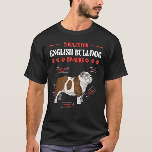 5 Rules for English Bulldog Owners Dog  Saying T-Shirt (Vorderseite)