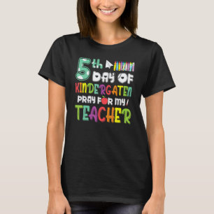 5. Tag im Kindergarten Zurück zur Schule Lehrer Ki T-Shirt