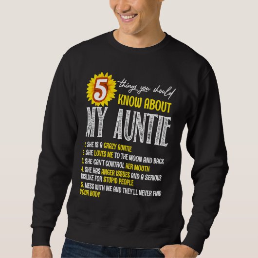5 Things You Should Know About My Auntie Sunflower Sweatshirt (Vorderseite)