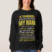 5 Things You Should Know About My Bird Mom Grandma Sweatshirt (Vorderseite)