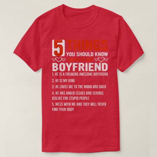 5 Things You Should Know About My Boyfriend  T-Shirt (Design vorne)