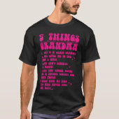 5 Things You Should Know About My Grandma  7 T-Shirt (Vorderseite)