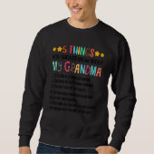 5 Things You Should Know About My Grandma Grumpy O Sweatshirt (Vorderseite)
