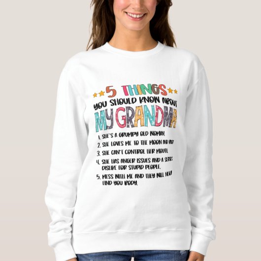 5 Things You Should Know About My Grandma Hallowee Sweatshirt (Vorderseite)
