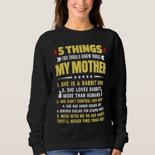 5 Things You Should Know About My Rabbit Mom Hilar Sweatshirt (Vorderseite)
