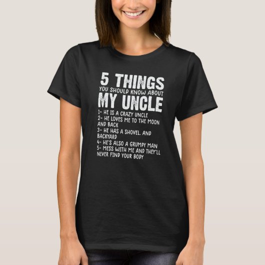 5 Things You Should Know About My Uncle Uncle hum T-Shirt (Vorderseite)