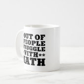 5 von 4 Menschen kämpfen mit Mathe Kaffeetasse (Vorderseite Links)