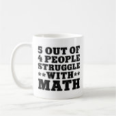 5 von 4 Menschen kämpfen mit Mathe Kaffeetasse (Links)