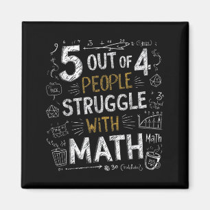 5 von 4 Menschen kämpfen mit Mathe lustiger Witz Magnet