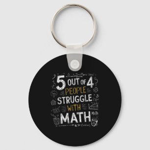 5 von 4 Menschen kämpfen mit Mathe lustiger Witz Schlüsselanhänger