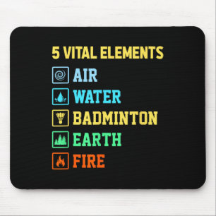 5 wichtige Elemente Luft Wasser Badminton Erde Feu Mousepad