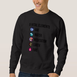 5 wichtige Elemente Luft Wasser Meditation Erde Fe Sweatshirt