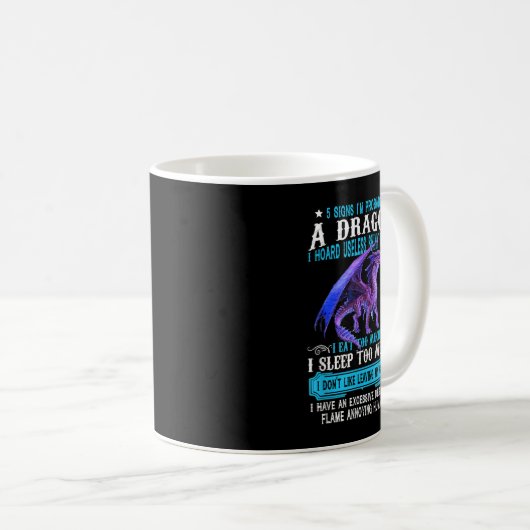 5 Zeichen Ich bin wahrscheinlich ein Drachendrache Kaffeetasse (VorderseiteRechts)